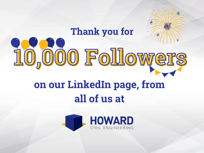 10,000 LinkedIn Followers Howard Civil Engineering